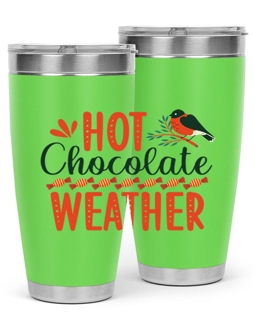 Hot Chocolate Weather 203#- winter- Tumbler