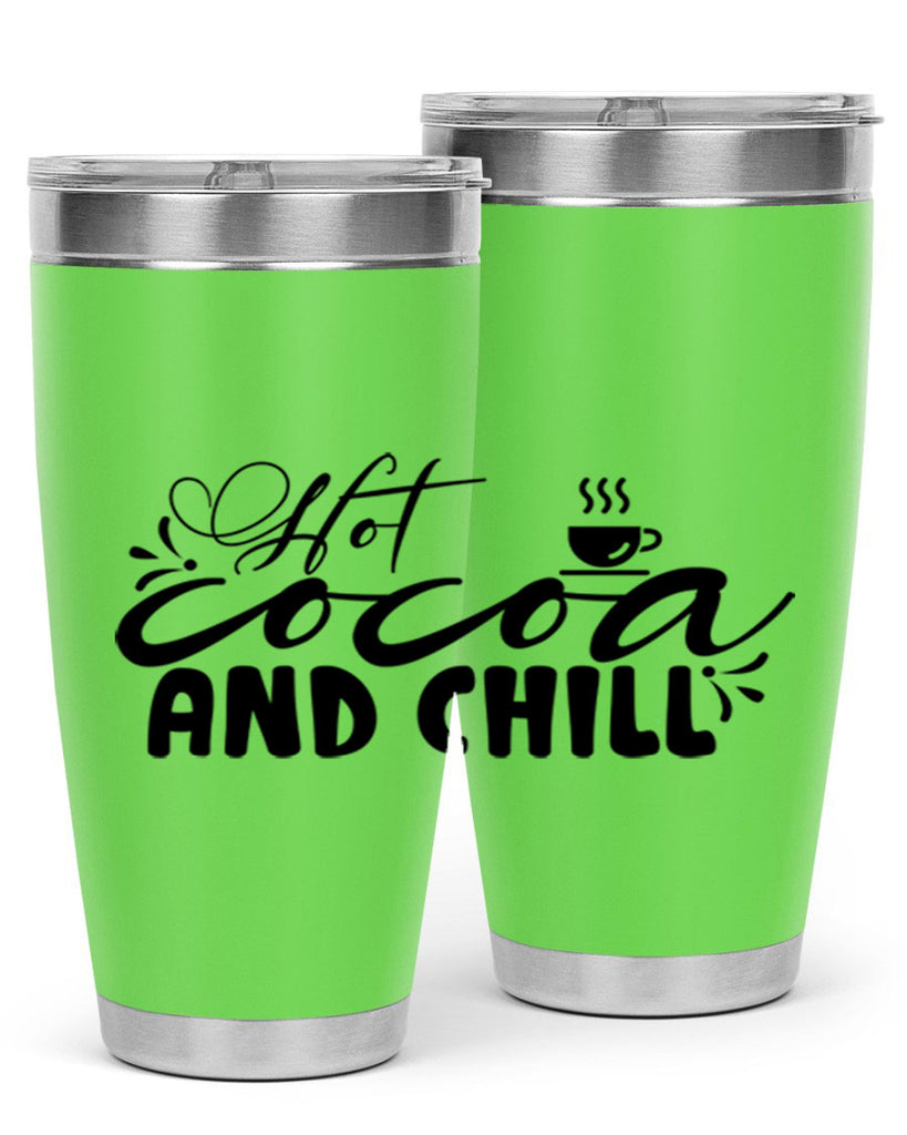 Hot Cocoa And Chill 207#- winter- Tumbler