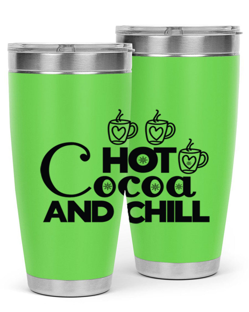 Hot Cocoa and Chill 205#- winter- Tumbler