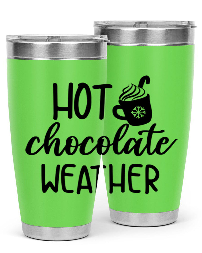 Hot chocolate weather204#- winter- Tumbler