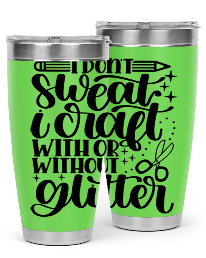 I Dont Sweat I Craft With 23#- crafting- Tumbler