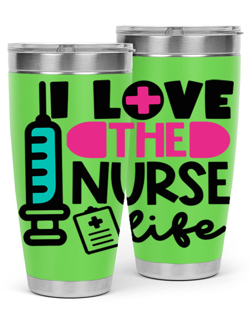 I Love The Nurse Life Style Style 168#- nurse- tumbler