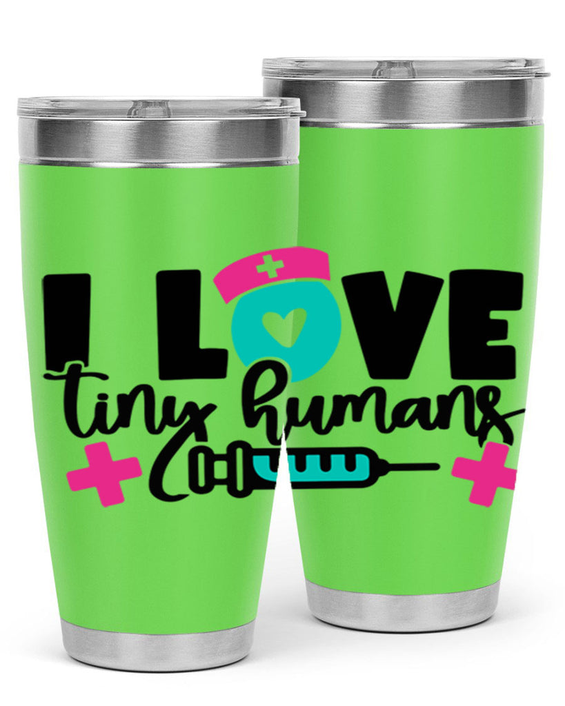 I Love Tiny Humans Style Style 166#- nurse- tumbler