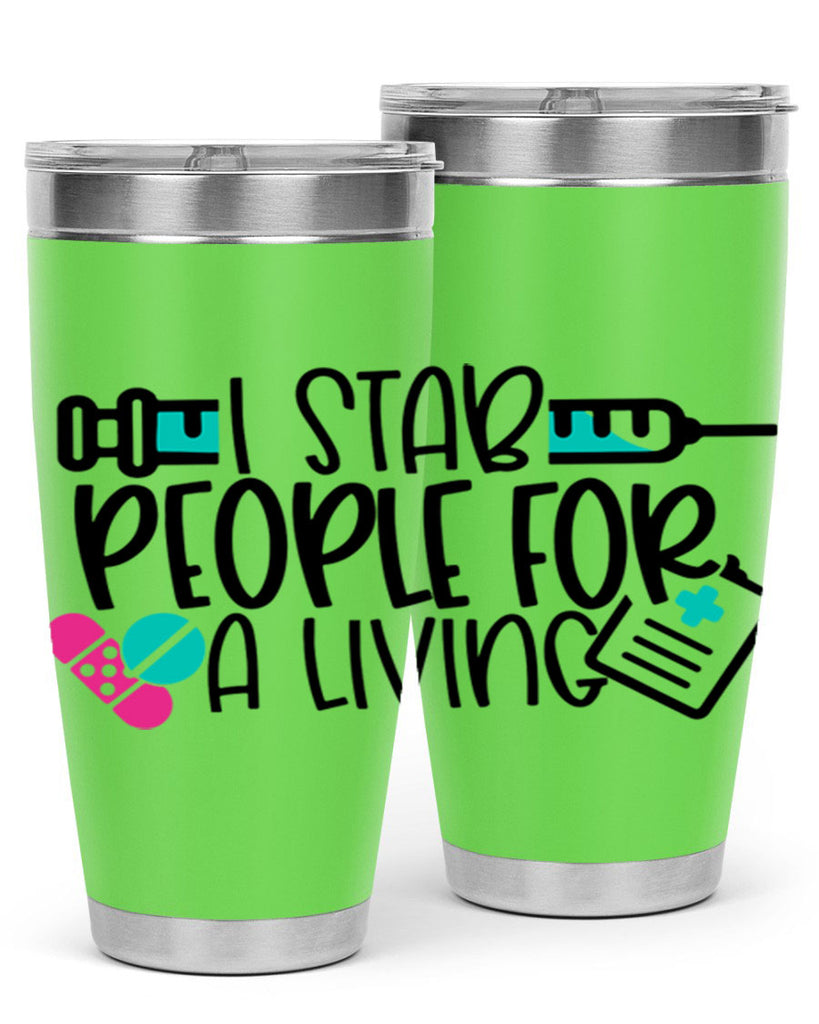 I Stab People For A Living Style Style 165#- nurse- tumbler