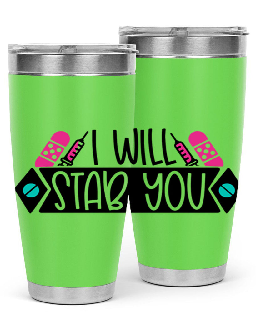 I Will Stab You Style Style 162#- nurse- tumbler