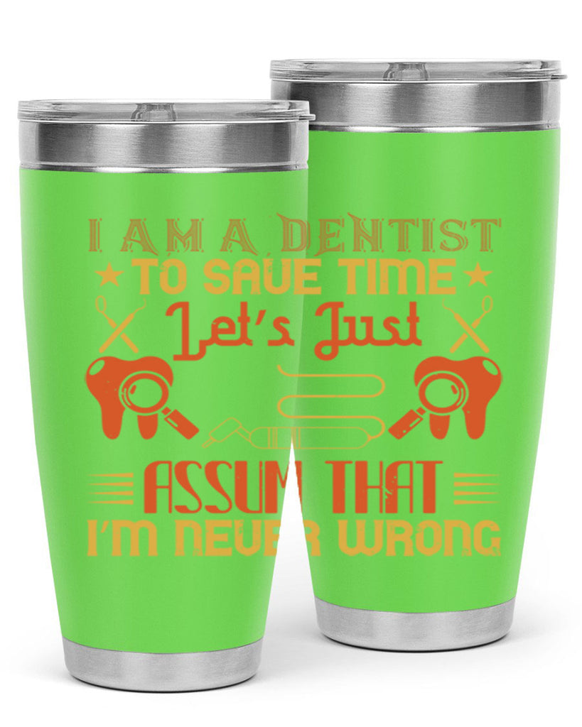 I am a dentist Style 38#- dentist- tumbler