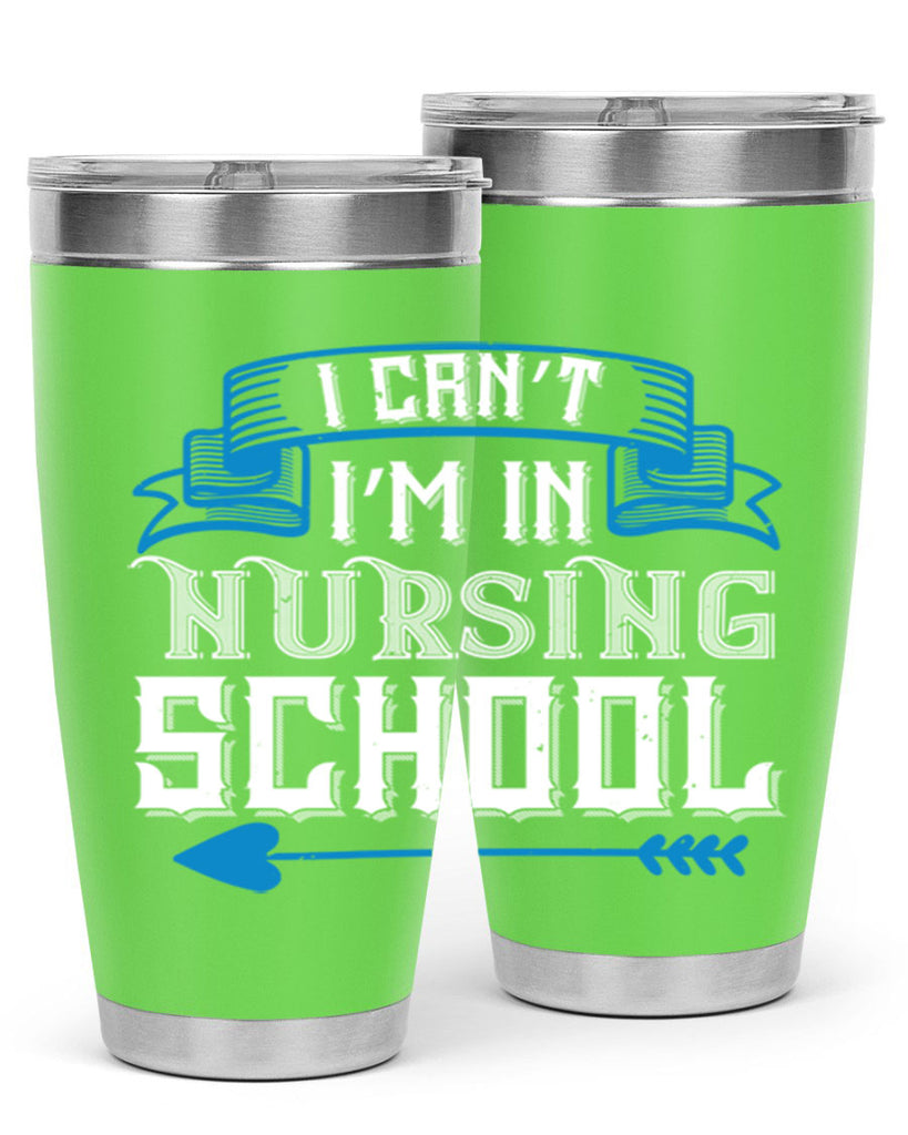I can’t i’m in nursing school Style 331#- nurse- tumbler