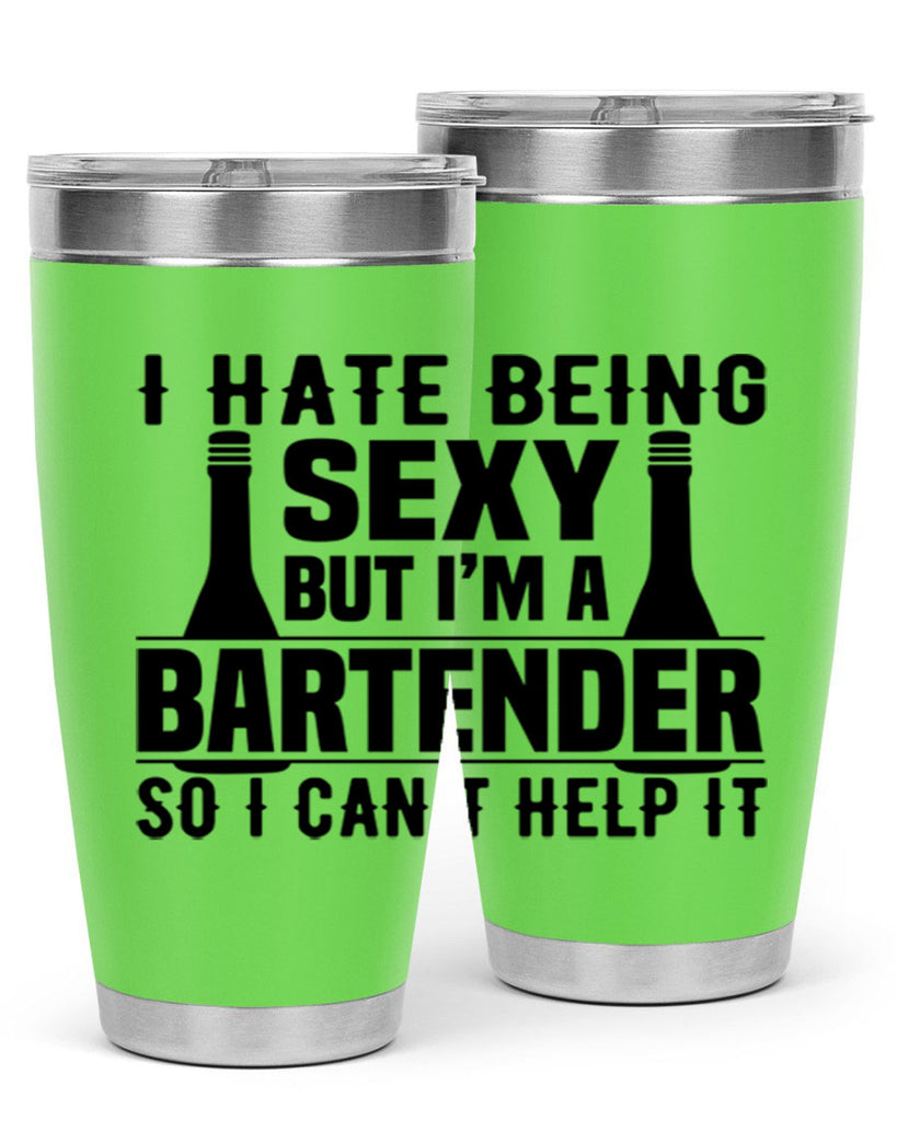 I hate being Style 1#- bartender- tumbler