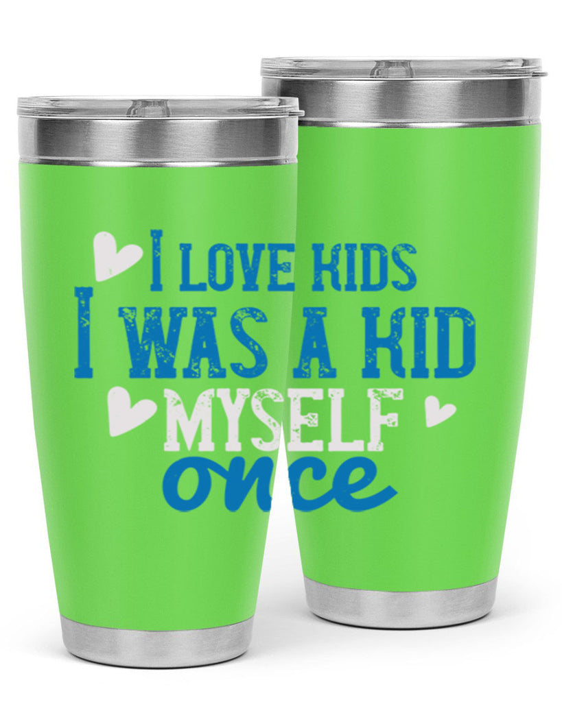 I love kids I was a kid myself once Style 35#- baby- Tumbler