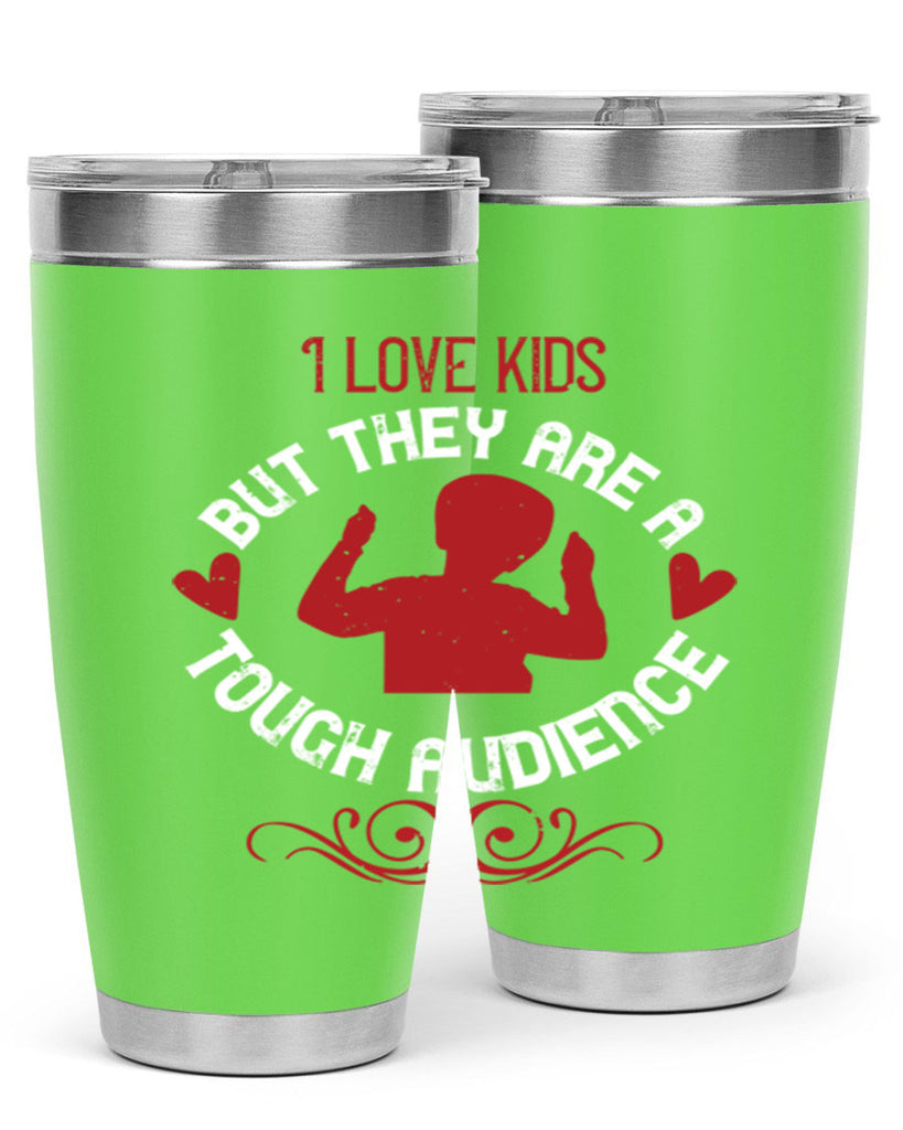 I love kids but they are a tough audience Style 36#- baby- Tumbler