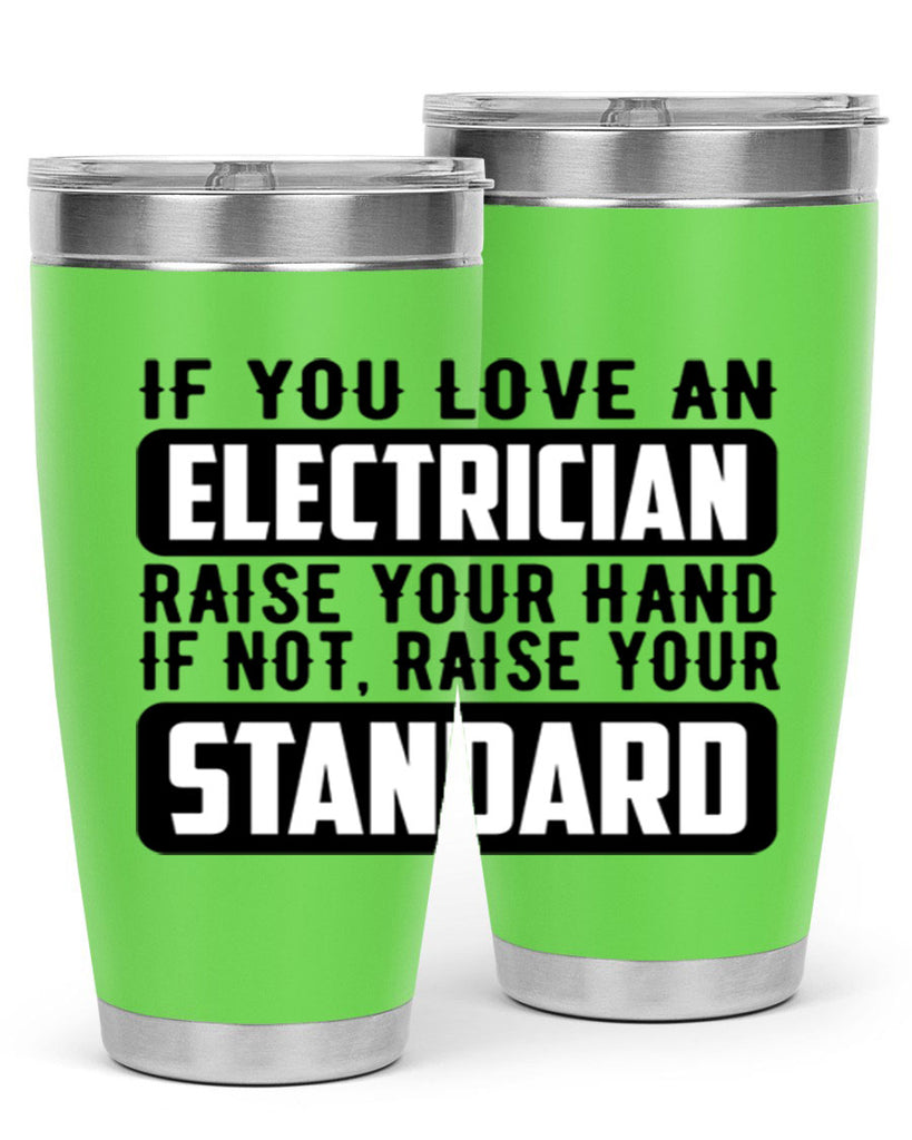 If you love Style 28#- electrician- tumbler