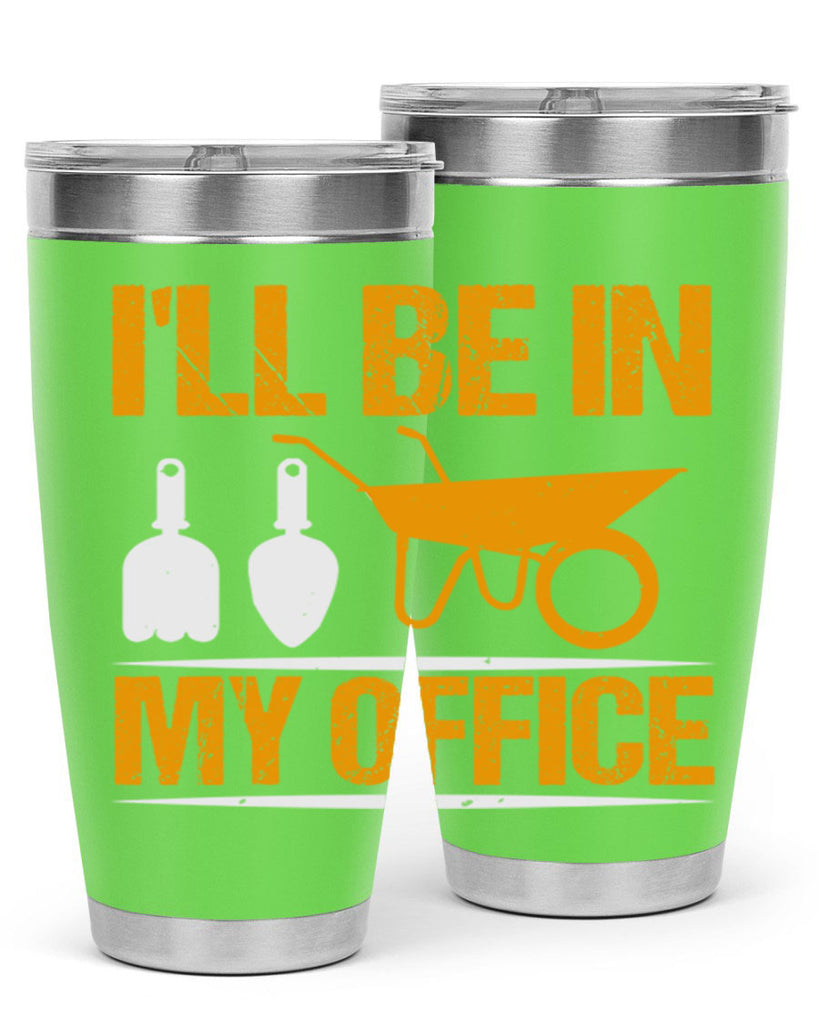 Ill be in my office 50#- farming and gardening- Tumbler