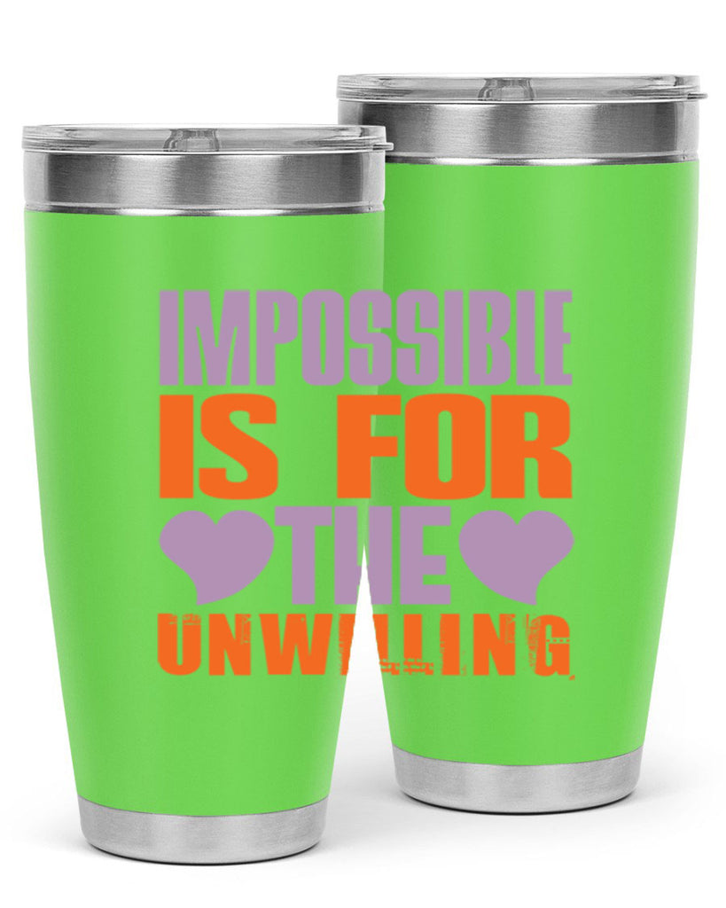 Impossible is for the unwilling Style 26#- cleaner- tumbler