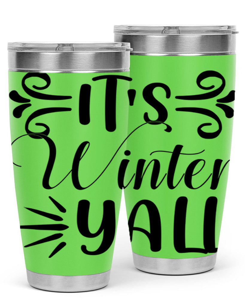 Its Winter Yall 274#- winter- Tumbler