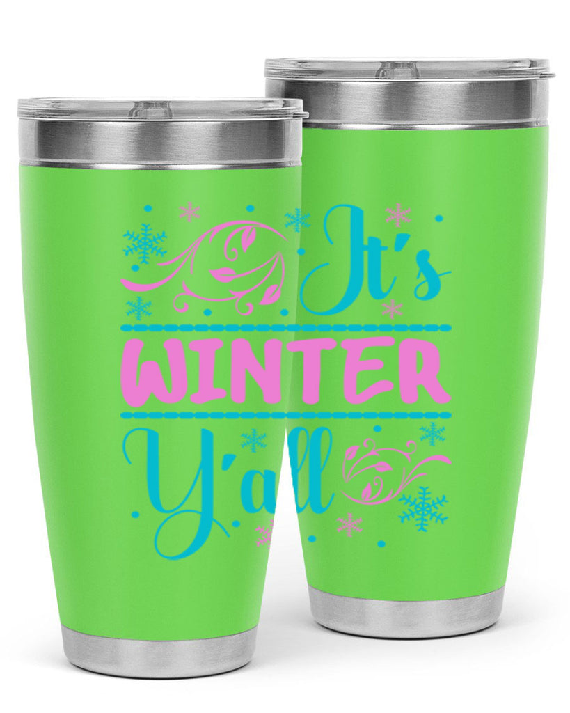 Its Winter Yall 276#- winter- Tumbler