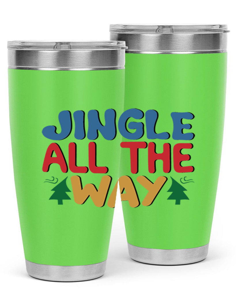 Jingle All the Way 278#- winter- Tumbler