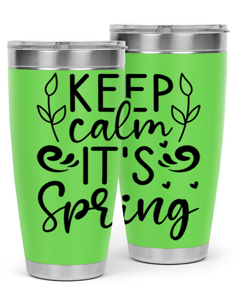 Keep calm its spring  293#- spring- Tumbler