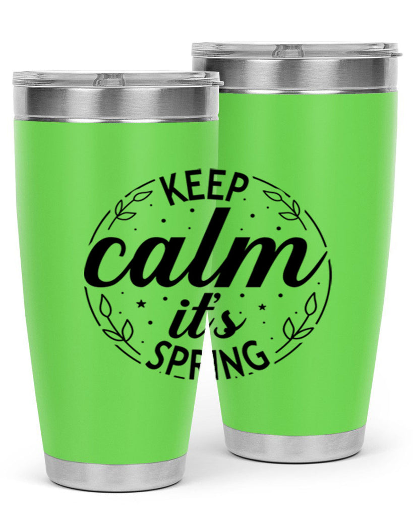 Keep calm its spring  294#- spring- Tumbler