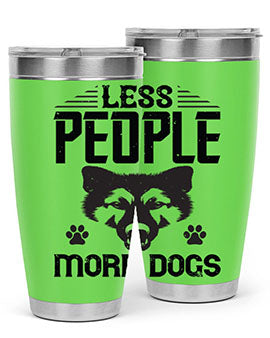 Less People More Dogs Style 179#- dog- Tumbler