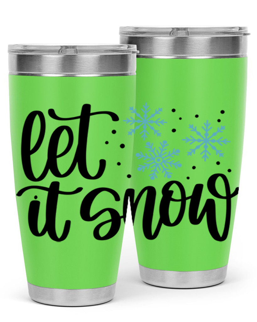 Let It Snow 343#- winter- Tumbler