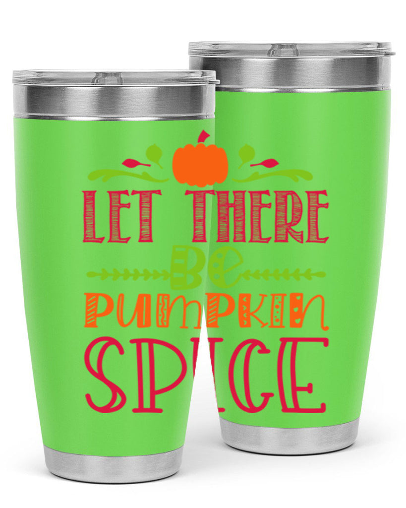 Let There Be Pumpkin Spice 402#- fall- Tumbler