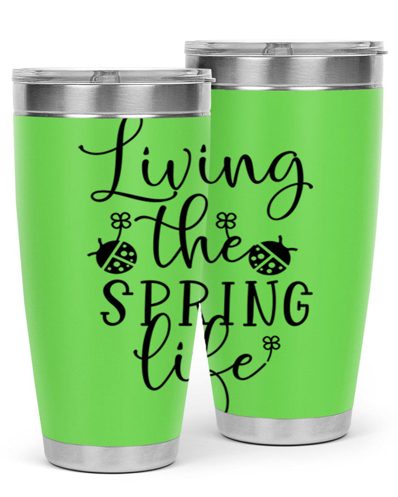 Living the spring life design 324#- spring- Tumbler