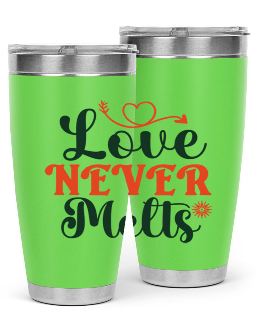 Love Never Melts 312#- winter- Tumbler