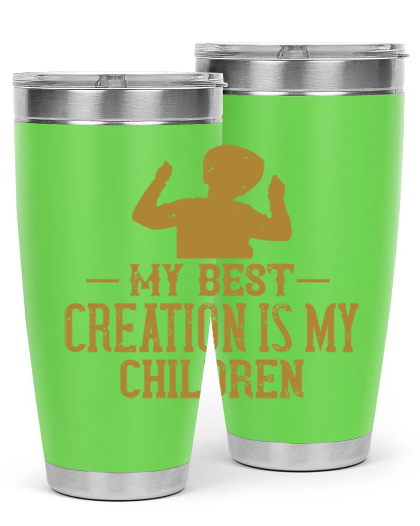 My best creation is my children Style 26#- baby- Tumbler