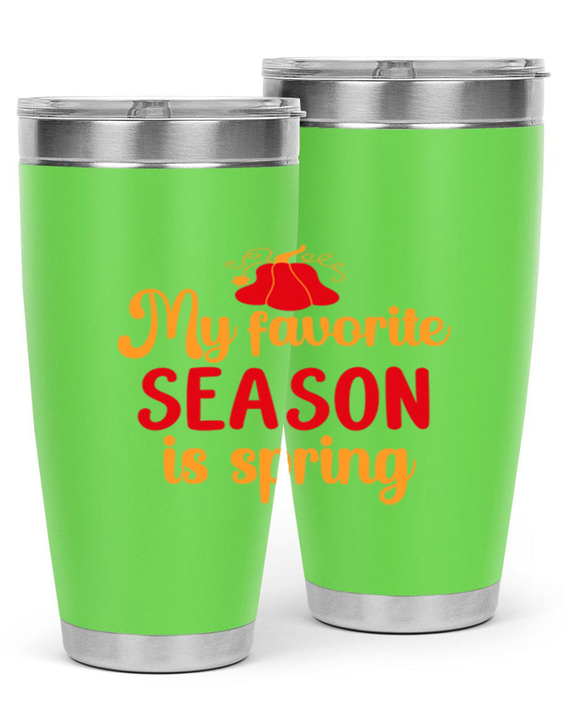My favorite season is spring 343#- spring- Tumbler