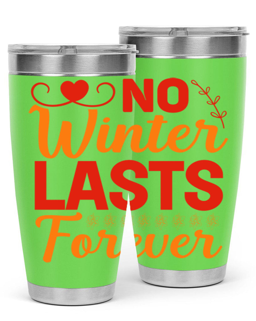 No winter lasts forever 353#- spring- Tumbler