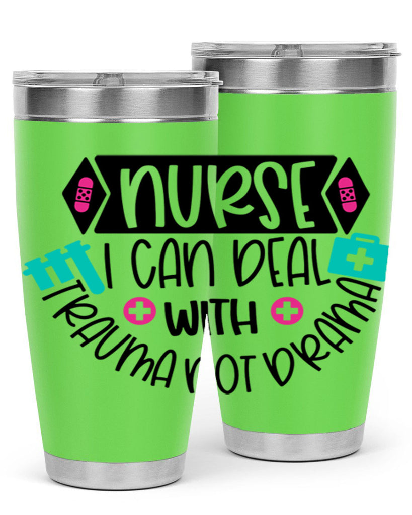 Nurse I Can Deal With Trauma Not Drama Style Style 115#- nurse- tumbler