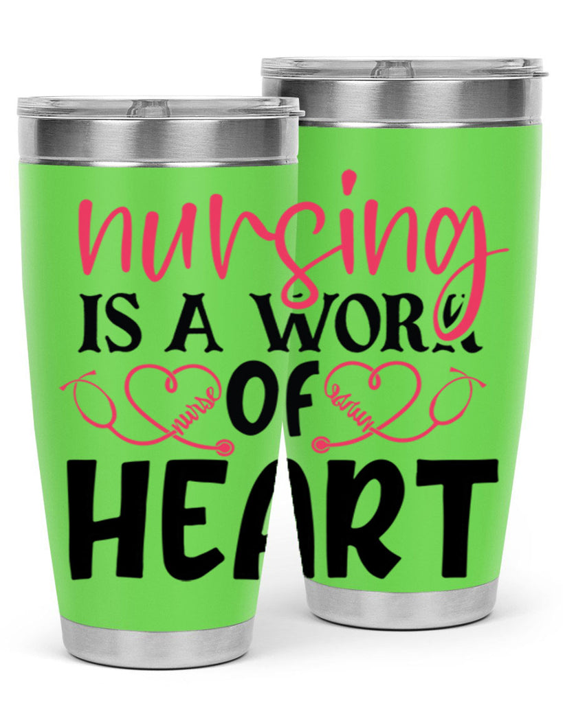 Nursing is a work of heart Style Style 70#- nurse- tumbler