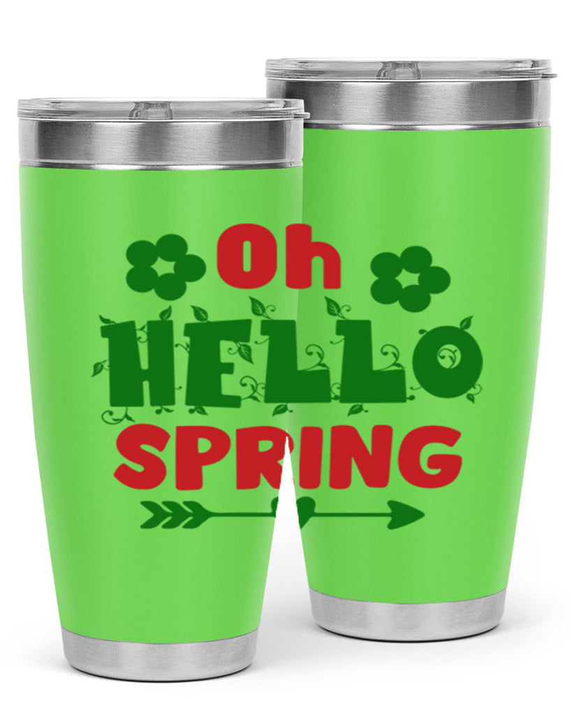 Oh Hello Spring 380#- spring- Tumbler