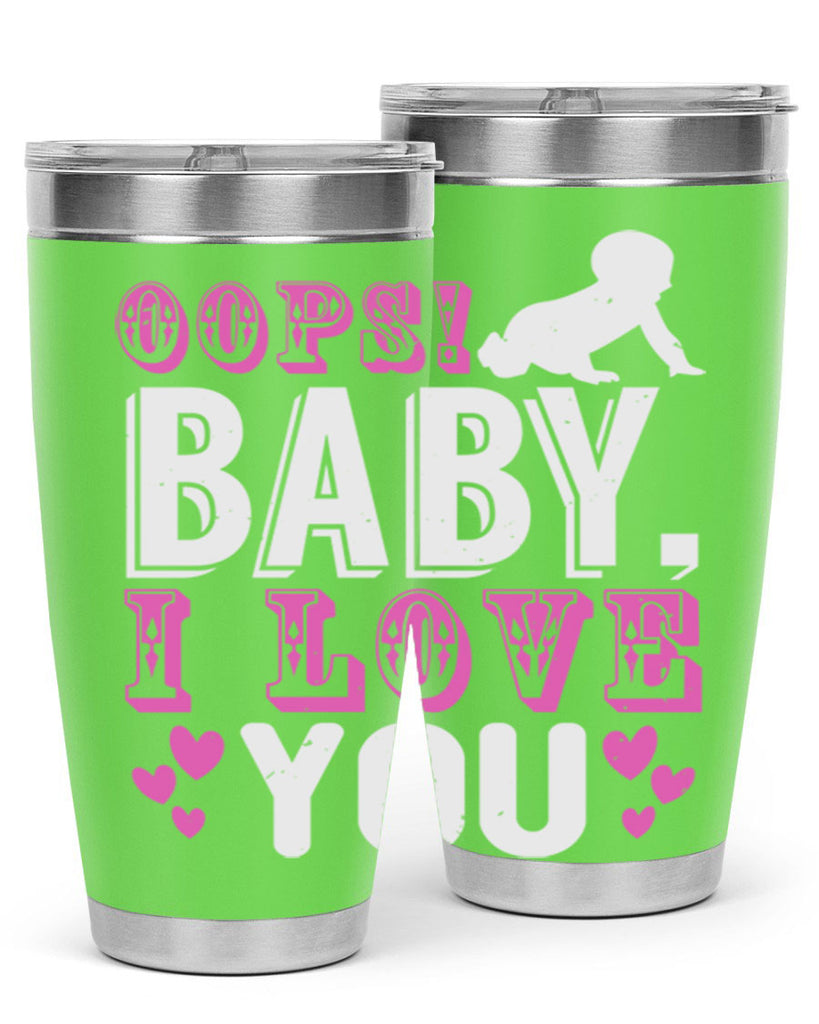 Oops Baby I love You Style 183#- baby- tumbler