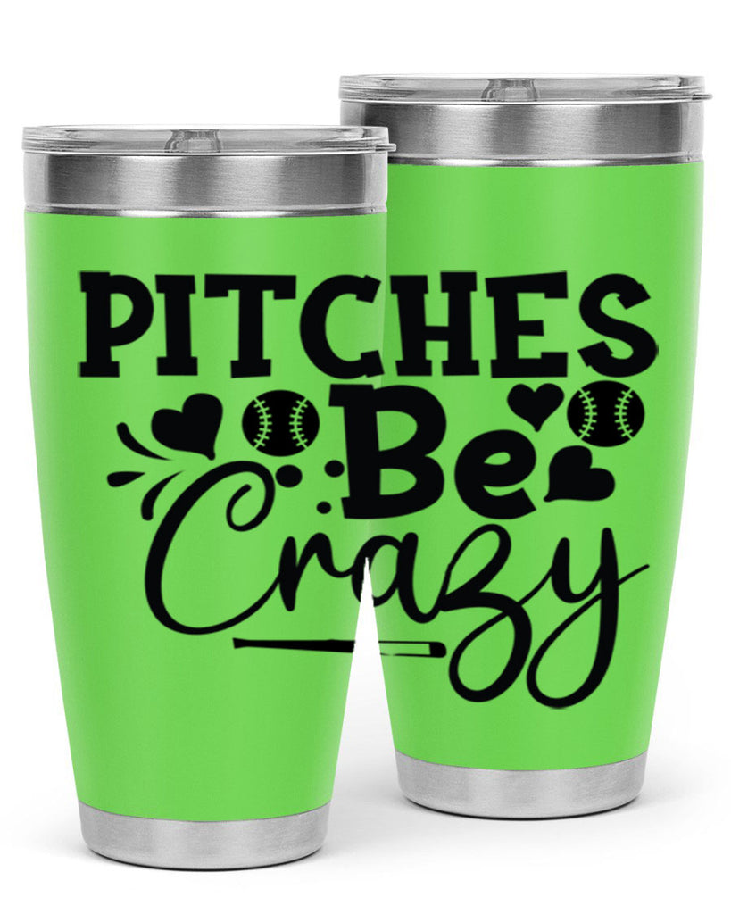 Pitches Be Crazy 2036#- baseball- Tumbler