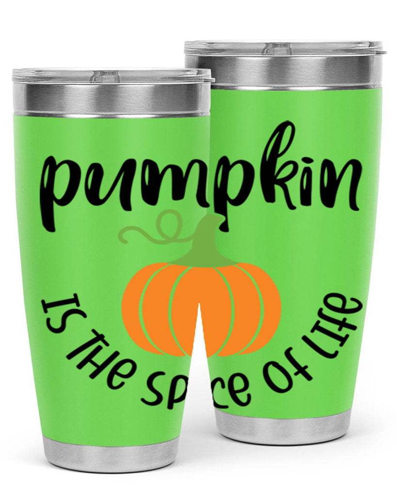 Pumpkin Is The Spice Of Life 521#- fall- Tumbler