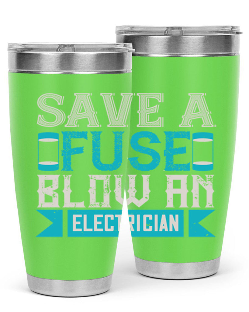 Save a fuse below an electrician Style 14#- electrician- tumbler