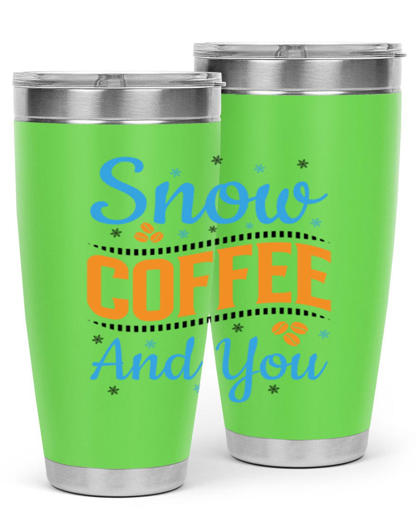 Snow Coffee and You 369#- winter- Tumbler