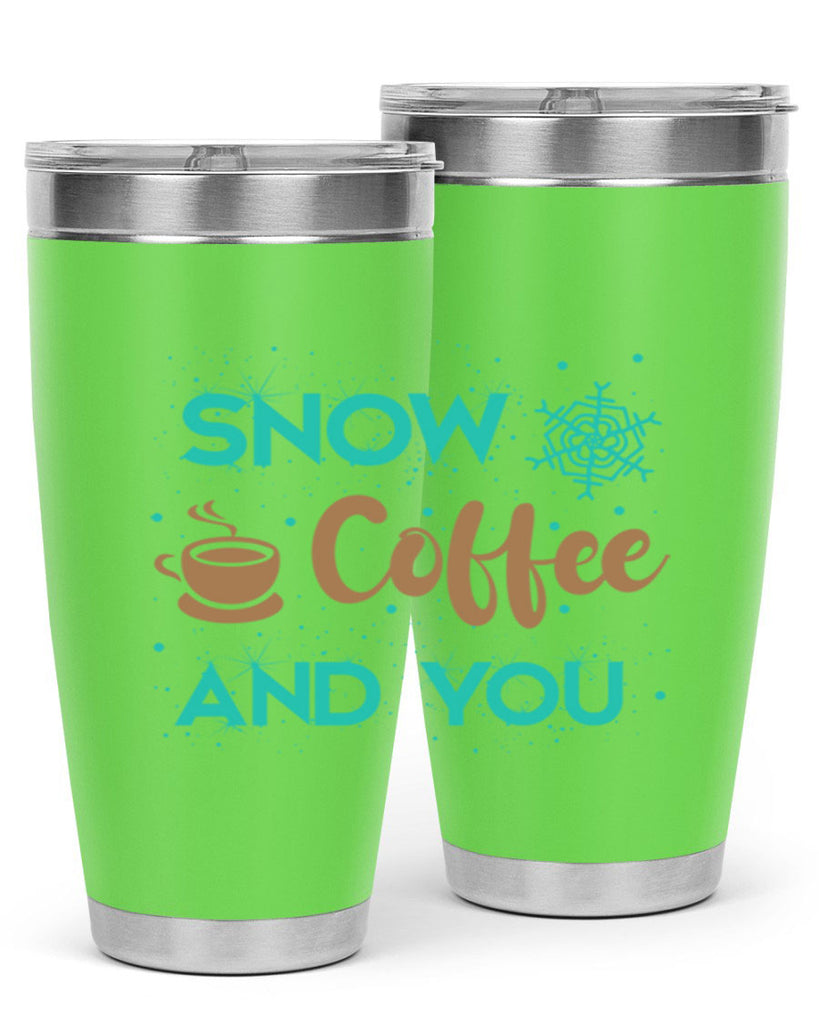 Snow Coffee and You Graphics 370#- winter- Tumbler