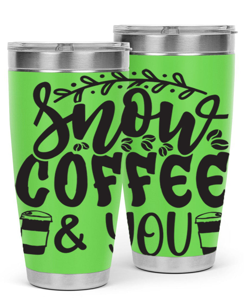 Snow coffee you 371#- winter- Tumbler