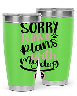 Sorry I Have Plans Style 9#- dog- Tumbler