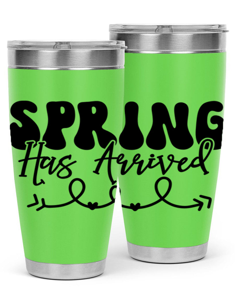 Spring Has Arrived430#- spring- Tumbler