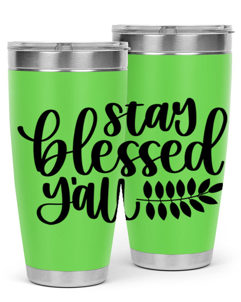 Stay Blessed Yall 508#- fall- Tumbler