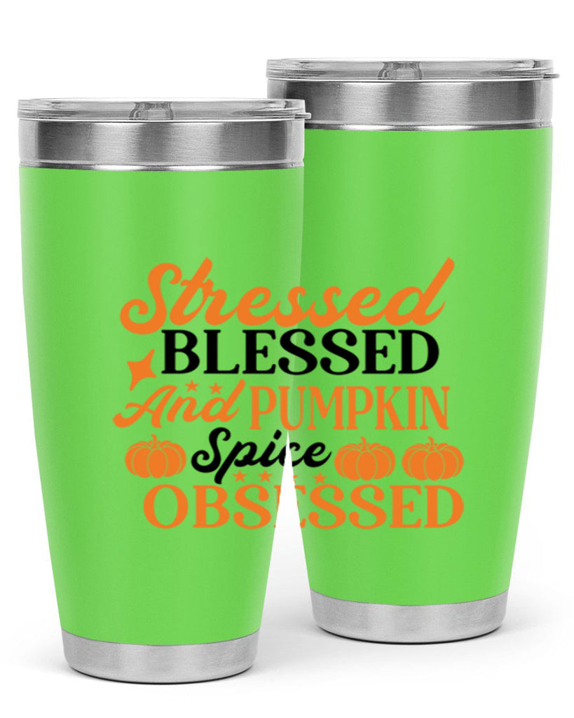 Stressed Blessed And Pumpkin Spice Obsessed 579#- fall- Tumbler