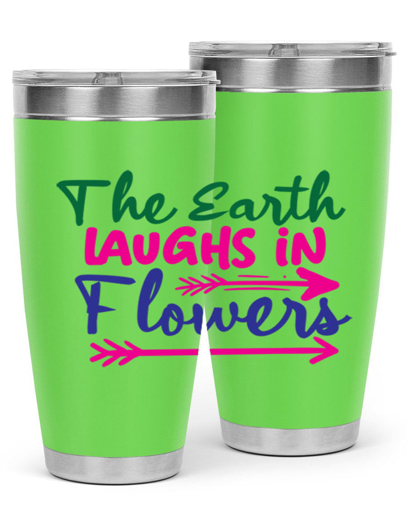 The Earth Laughs In Flowers 535#- spring- Tumbler