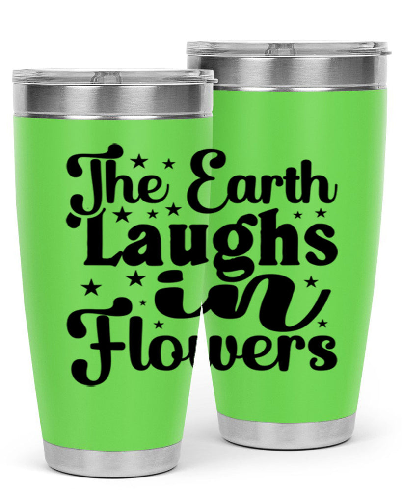 The Earth Laughs In Flowers 537#- spring- Tumbler