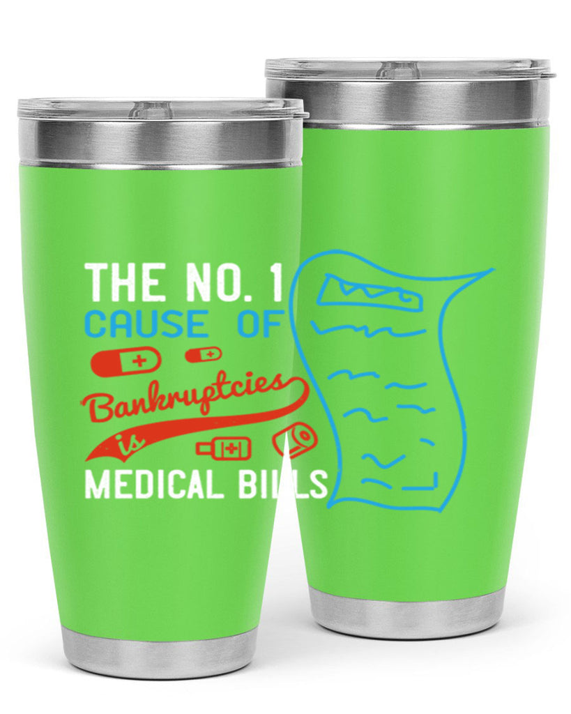 The No cause of bankruptcies is medical bills Style 21#- medical- tumbler