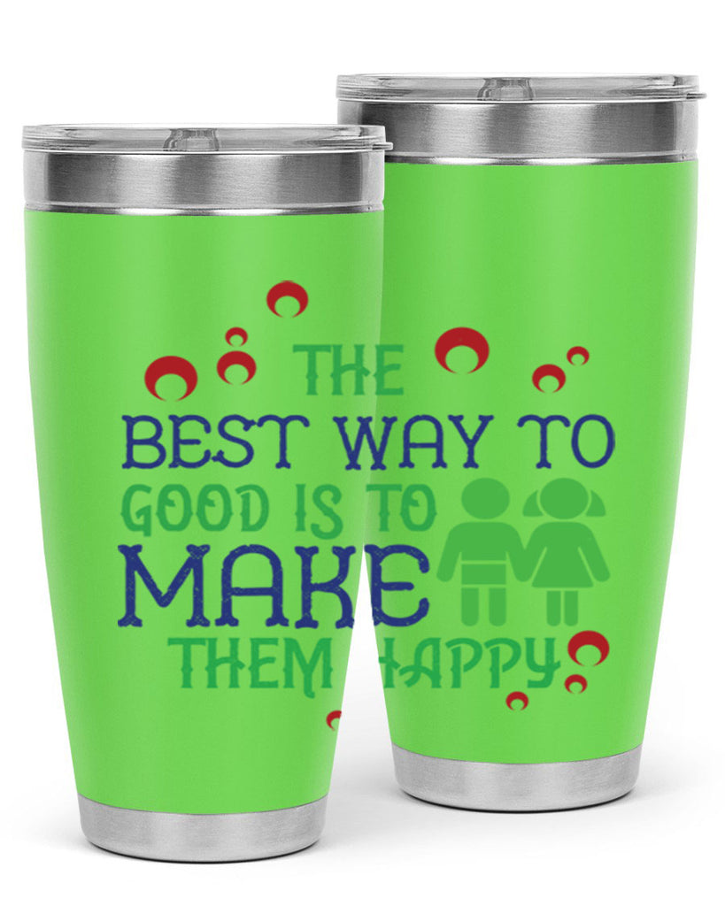 The best way to make children good is to make them happy Style 17#- baby- Tumbler