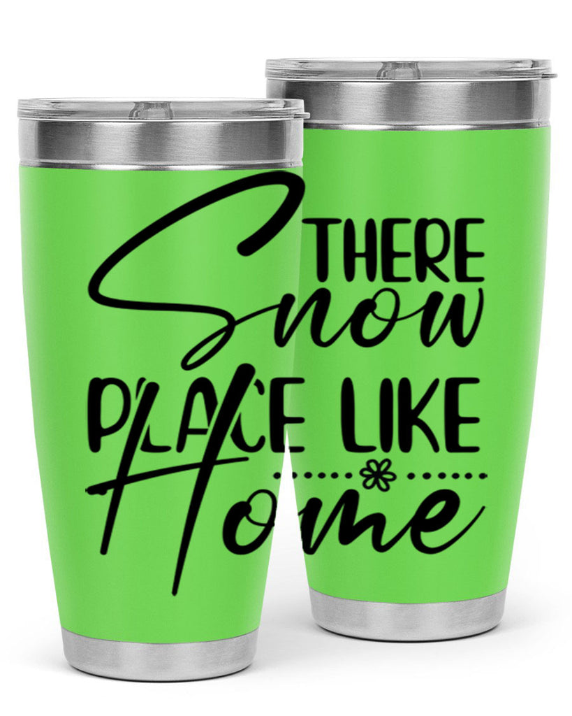 There snow place like home 411#- winter- Tumbler