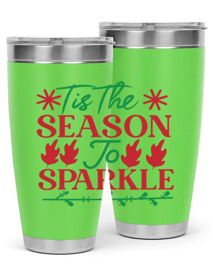 Tis The Season To Sparkle 419#- winter- Tumbler